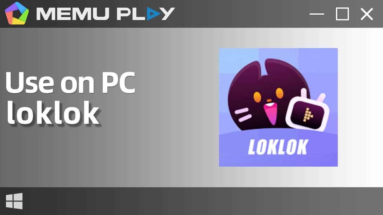 Descargar y usar Loklok en PC con MEmu