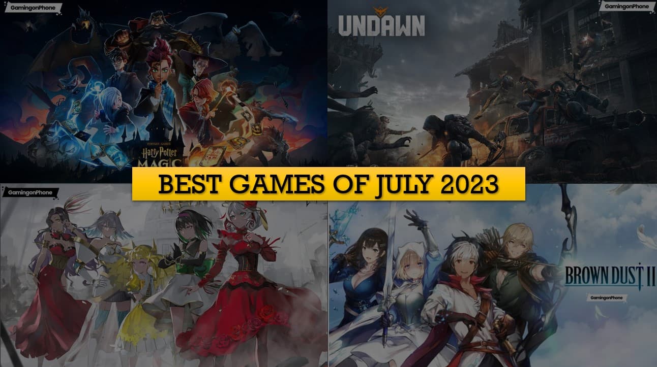 Best Mobile Games July 2023